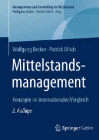 Mittelstandsmanagement : Konzepte im internationalen Vergleich (Management und Controlling im Mittelstand) （2. Aufl. 2024. 200 S. Etwa 200 S. 210 mm）