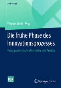 Die frühe Phase des Innovationsprozesses : Neue, praxiserprobte Methoden und Ansätze (Fom-edition)