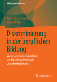 Diskriminierung in der beruflichen Bildung : Wie migrantische Jugendliche bei der Lehrstellenvergabe benachteiligt werden (Bildung und Gesellschaft)