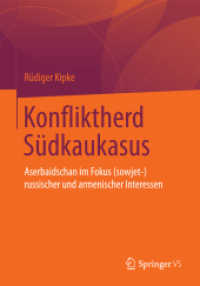 Konfliktherd Südkaukasus : Aserbaidschan im Fokus (sowjet-)russischer und armenischer Interessen （2015）