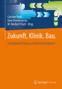 Zukunft. Klinik. Bau. : Strategische Planung von Krankenhäusern