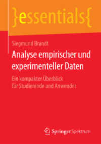 Analyse empirischer und experimenteller Daten : Ein kompakter Überblick für Studierende und Anwender (essentials) （1. Aufl. x, 33 S. X, 33 S. 10 Abb. 210 mm）