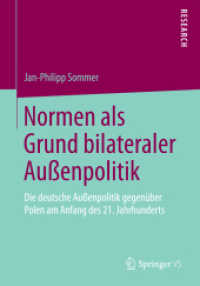 Normen als Grund bilateraler Außenpolitik : Die deutsche Außenpolitik gegenüber Polen am Anfang des 21. Jahrhunderts （2015）