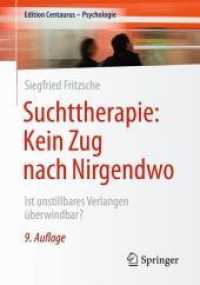 Suchttherapie: Kein Zug nach Nirgendwo : Ist unstillbares Verlangen überwindbar? (Edition Centaurus - Psychologie)