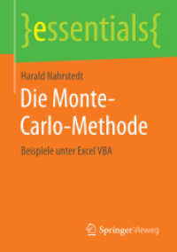 Die Monte-Carlo-Methode : Beispiele unter Excel VBA (Essentials) （1. Aufl. 2015. 2015. ix, 45 S. IX, 45 S. 34 Abb. 210 mm）
