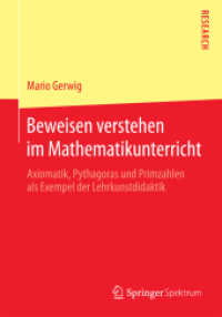 Beweisen verstehen im Mathematikunterricht : Axiomatik, Pythagoras und Primzahlen als Exempel der Lehrkunstdidaktik （2015）