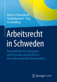 Arbeitsrecht in Schweden : Praxisleitfaden für Arbeitgeber und Personalverantwortliche in der nordeuropäischen Konsenskultur