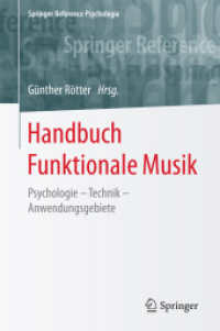Handbuch Funktionale Musik : Psychologie - Technik - Anwendungsgebiete (Springer Reference Psychologie)
