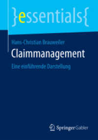 Claimmanagement : Eine einführende Darstellung (Essentials) （2015. x, 38 S. X, 38 S. 210 mm）