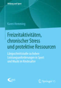 Freizeitaktivitäten, chronischer Stress und protektive Ressourcen : Längsschnittstudie zu hohen Leistungsanforderungen in Sport und Musik im Kindesalter (Bildung und Sport) （2015）