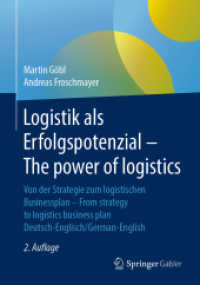 Logistik als Erfolgspotenzial - the power of logistics : Von der Strategie zum logistischen Businessplan - from strategy to logistics business plan - Deutsch-Englisch/German-English （2ND）