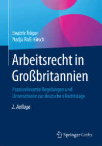 Arbeitsrecht in Großbritannien : Praxisrelevante Regelungen und Unterschiede zur deutschen Rechtslage （2ND）