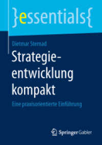 Strategieentwicklung kompakt : Eine praxisorientierte Einführung (Essentials) （1. Aufl. 2015. 2015. viii, 44 S. VIII, 44 S. 5 Abb. 210 mm）