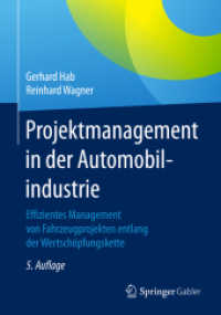 Projektmanagement in der Automobilindustrie : Effizientes Management von Fahrzeugprojekten entlang der Wertschöpfungskette