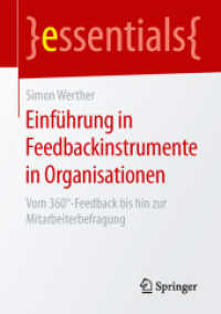 Einführung in Feedbackinstrumente in Organisationen : Vom 360o-Feedback bis hin zur Mitarbeiterbefragung (essentials)