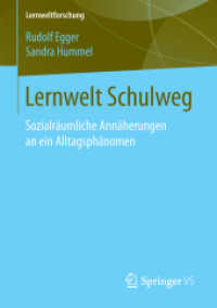 Lernwelt Schulweg : Sozialräumliche Annäherungen an ein Alltagsphänomen (Lernweltforschung)