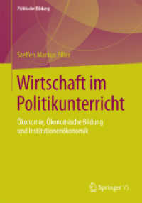 Wirtschaft im Politikunterricht : Ökonomie, Ökonomische Bildung und Institutionenökonomik (Politische Bildung)