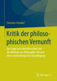 Kritik der philosophischen Vernunft : Die Frage nach dem Menschen und die Methode der Philosophie. Versuch einer methodologischen Grundlegung