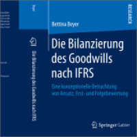Die Bilanzierung des Goodwills nach IFRS : Eine konzeptionelle Betrachtung von Ansatz, Erst- und Folgebewertung