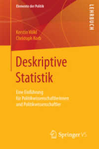 Deskriptive Statistik : Eine Einführung für Politikwissenschaftlerinnen und Politikwissenschaftler (Elemente der Politik)
