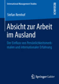 Absicht zur Arbeit im Ausland : Der Einfluss von Persönlichkeitsmerkmalen und internationaler Erfahrung (International Management Studies)