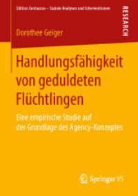 Handlungsfähigkeit von geduldeten Flüchtlingen : Eine empirische Studie auf der Grundlage des Agency-Konzeptes (Edition Centaurus - Soziale Analysen und Interventionen)