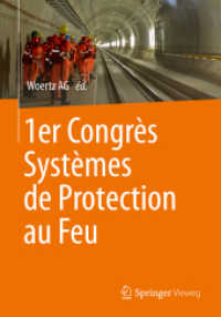 1er Congrès Systèmes de Protection au Feu （2015. x, 136 S. X, 136 p. 142 ill. en couleurs. 210 mm）