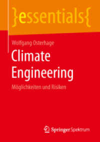 Climate Engineering : Möglichkeiten und Risiken (Essentials) （1. Aufl. 2016. 2015. x, 37 S. X, 37 S. 9 Abb. 210 mm）