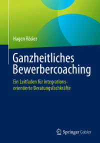 Ganzheitliches Bewerbercoaching : Ein Leitfaden für integrationsorientierte Beratungsfachkräfte