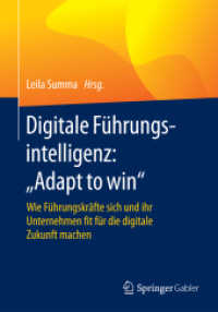 Digitale Führungsintelligenz: 'Adapt to win' : Wie Führungskräfte sich und ihr Unternehmen fit für die digitale Zukunft machen