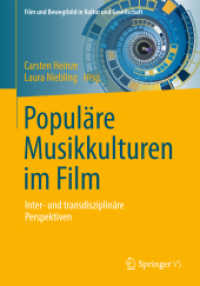 Populäre Musikkulturen im Film : Inter- und transdisziplinäre Perspektiven (Film und Bewegtbild in Kultur und Gesellschaft)