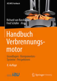 Handbuch Verbrennungsmotor : Grundlagen, Komponenten, Systeme, Perspektiven (ATZ/MTZ-Fachbuch) （8. Aufl. 2017. xxxix, 1385 S. XXXIX, 1385 S. 1841 Abb. 240 mm）
