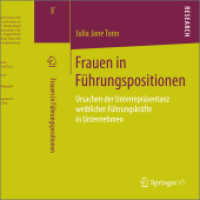 Frauen in Führungspositionen : Ursachen der Unterrepräsentanz weiblicher Führungskräfte in Unternehmen