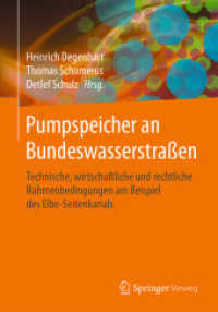 Pumpspeicher an Bundeswasserstraßen : Technische, wirtschaftliche und rechtliche Rahmenbedingungen am Beispiel des Elbe-Seitenkanals