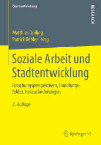 Soziale Arbeit und Stadtentwicklung : Forschungsperspektiven, Handlungsfelder, Herausforderungen (Quartiersforschung) （2ND）