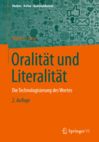 Oralität und Literalität : Die Technologisierung des Wortes (Medien • Kultur • Kommunikation) （2ND）