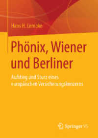 Phönix, Wiener und Berliner : Aufstieg und Sturz eines europäischen Versicherungskonzerns
