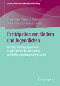 Partizipation von Kindern und Jugendlichen : Formen, Bedingungen sowie Möglichkeiten der Mitwirkung und Mitbestimmung in der Schweiz (Kinder, Kindheiten und Kindheitsforschung)