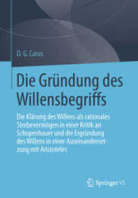 Die Gründung des Willensbegriffs : Die Klärung des Willens als rationales Strebevermögen in einer Kritik an Schopenhauer und die Ergründung des Willens in einer Auseinandersetzung mit Aristoteles
