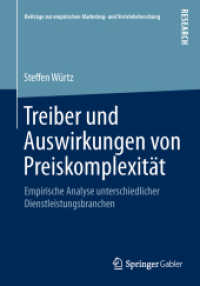 Treiber und Auswirkungen von Preiskomplexität : Empirische Analyse unterschiedlicher Dienstleistungsbranchen (Beiträge zur empirischen Marketing- und Vertriebsforschung)