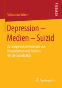 Depression - Medien - Suizid : Zur empirischen Relevanz von Depressionen und Medien für die Suizidalität