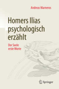 Homers Ilias psychologisch erzählt : Der Seele erste Worte