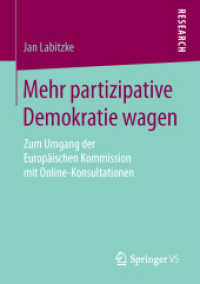 Mehr partizipative Demokratie wagen : Zum Umgang der Europäischen Kommission mit Online-Konsultationen