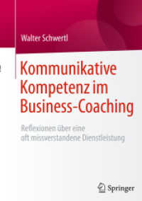 Kommunikative Kompetenz im Business-Coaching : Reflexionen über eine oft missverstandene Dienstleistung
