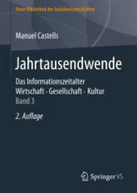 Das Informationszeitalter. Wirtschaft. Gesellschaft. Kultur : Jahrtausendwende (Neue Bibliothek der Sozialwissenschaften) 〈3〉 （2ND）