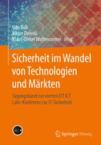 Sicherheit im Wandel von Technologien und Märkten : Tagungsband zur vierten EIT ICT Labs-Konferenz zur IT-Sicherheit