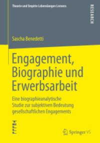 Engagement, Biographie und Erwerbsarbeit : Eine biographieanalytische Studie zur subjektiven Bedeutung gesellschaftlichen Engagements (Theorie und Empirie Lebenslangen Lernens)