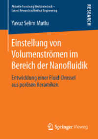 Einstellung von Volumenströmen im Bereich der Nanofluidik : Entwicklung einer Fluid-Drossel aus porösen Keramiken (Aktuelle Forschung Medizintechnik - Latest Research in Medical Engineering)
