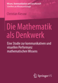 Die Mathematik als Denkwerk : Eine Studie zur kommunikativen und visuellen Performanz mathematischen Wissens (Wissen, Kommunikation und Gesellschaft)