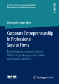 Corporate Entrepreneurship in Professional Service Firms : Eine Fallstudienuntersuchung von Wirtschaftsprüfungsgesellschaften und Anwaltskanzleien (Schriftenreihe des Betriebswirtschaftlichen Forschungszentrums/mittelstand Bayreuth)